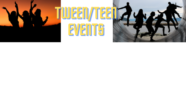 Tween/Teen Events